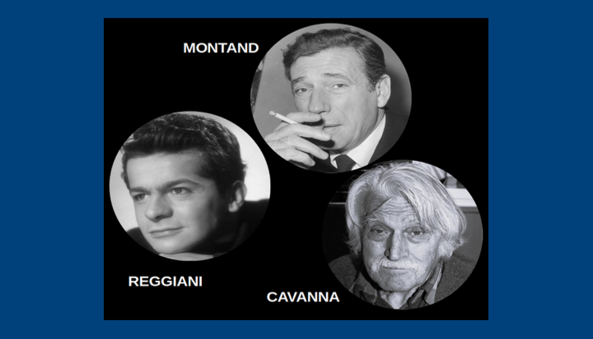 Cavanna, Reggiani, Montand, ces italiens qui ont réussi.